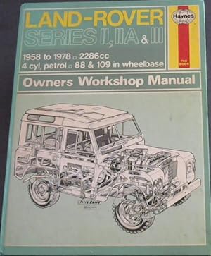 Imagen del vendedor de Land Rover owners workshop manual 1958 to 1978. 2286 cc. 4cyl. petrol. 88 & 109 in Wheelbase a la venta por Chapter 1