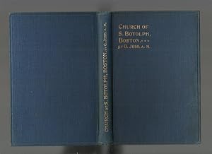 A Guide to the Church of S Botolph, with Notes on the Antiquities of Boston and Skirbeck