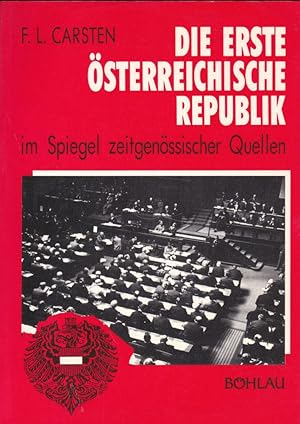 Bild des Verkufers fr Die Erste sterreichische Republik im Spiegel zeitgenssischer Quellen zum Verkauf von Versandantiquariat Karin Dykes