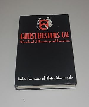 Seller image for Ghostbusters UK - A Casebook of Hauntings and Exorcisms for sale by CURIO