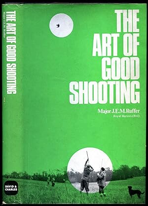 Seller image for The Art of Good Shooting for sale by Little Stour Books PBFA Member