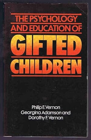 The Psychology and Education of Gifted Children (University Paperbacks)
