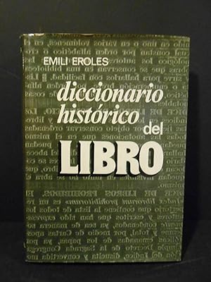 Imagen del vendedor de Diccionario histrico del libro. a la venta por Llibreria Antiquria Casals