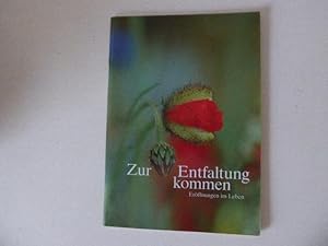 Bild des Verkufers fr Zur Entfaltung kommen. Erffnungen im Leben. Softcover zum Verkauf von Deichkieker Bcherkiste