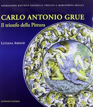 Seller image for Carlo Antonio Grue (1655-1723). Il trionfo della pittura for sale by JLG_livres anciens et modernes