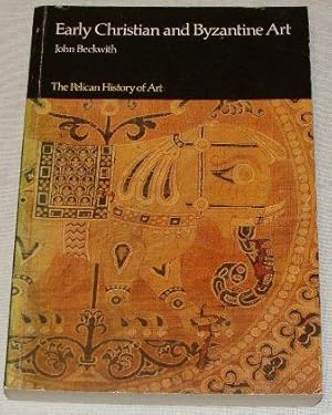 Imagen del vendedor de Early Christian And Byzantine Art (Pelican History of Art) by John Beckwith (25-Oct-1979) Paperback a la venta por JLG_livres anciens et modernes
