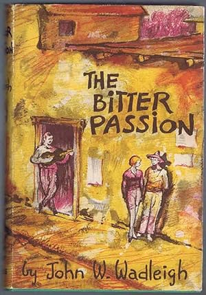 Imagen del vendedor de The Bitter Passion a la venta por Lazy Letters Books