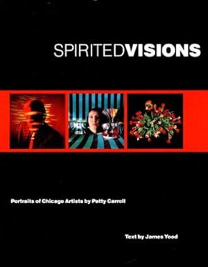 Seller image for Spirited Visions: Portraits of Chicago Artists for sale by JLG_livres anciens et modernes