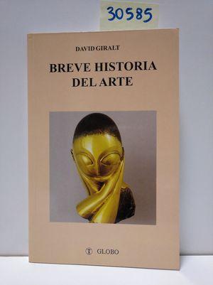 Seller image for BREVE HISTORIA DEL ARTE for sale by Librera Circus