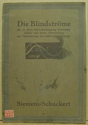 Imagen del vendedor de Die Blindstrme, die zu ihrer Bercksichtigung dienenden Zhler und deren Anwendung zur Verrechnung der elektrischen Energie. a la venta por Nicoline Thieme