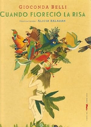 Seller image for Cuando floreci la risa. Edad: 3+. for sale by La Librera, Iberoamerikan. Buchhandlung