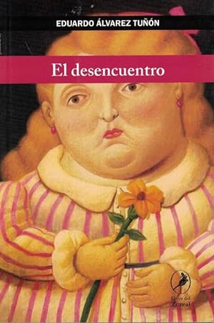 Seller image for Desencuentro, El. for sale by La Librera, Iberoamerikan. Buchhandlung