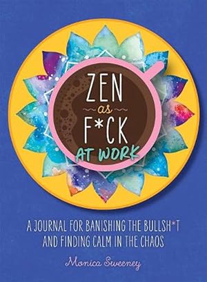 Seller image for Zen as F*ck at Work (Paperback) for sale by Grand Eagle Retail