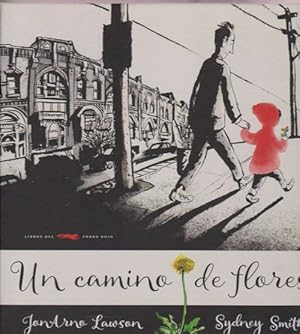 Seller image for Camino de Flores, Un. (Infantil. A partir de 3 aos). for sale by La Librera, Iberoamerikan. Buchhandlung