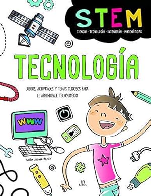 Tecnología. Juegos, actividades y temas curiosos para el aprendizaje tecnológico.