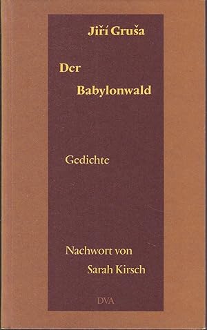 Bild des Verkufers fr Der Babylonwald. Gedichte 1988 zum Verkauf von Graphem. Kunst- und Buchantiquariat