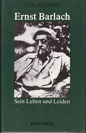 Bild des Verkäufers für Leben und Leiden des Ernst Barlach zum Verkauf von Graphem. Kunst- und Buchantiquariat