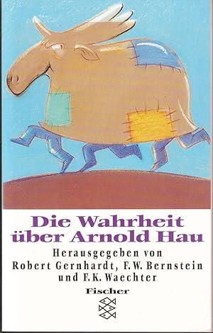 Seller image for Die Wahrheit ber Arnold Hau for sale by Graphem. Kunst- und Buchantiquariat
