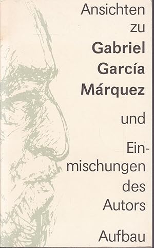 Bild des Verkufers fr Ansichten zu Gabriel Garca Mrquez und Einmischungen des Autors zum Verkauf von Graphem. Kunst- und Buchantiquariat