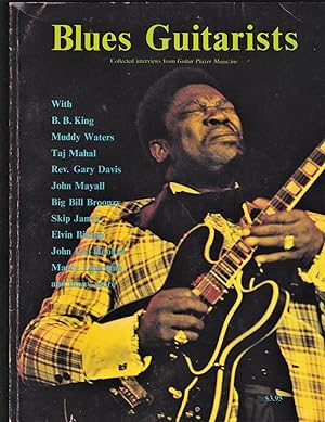 Seller image for Blues Guitarists: Collected Interviews from Guitar Player Magazine for sale by Riverhorse Books