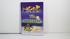 Seller image for Ashes to Alleluias for sale by Gene The Book Peddler