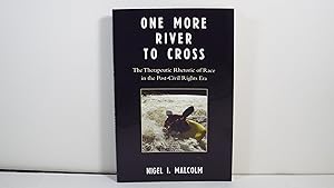 One More River to Cross: The Therapeutic Rhetoric of Race in the Post-Civil Rights Era