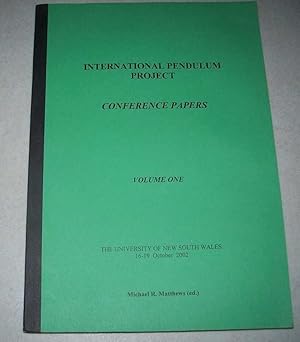 Seller image for International Pendulum Project Conference Papers Volume One (IPP) for sale by Easy Chair Books