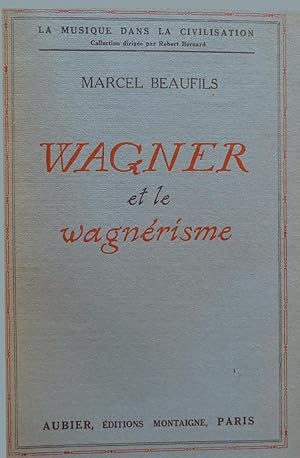 Wagner et le wagnerisme