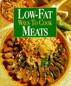 Seller image for Low-Fat Ways to Cook Meats (Low-Fat Ways to Cook Series) (Hardcover) for sale by InventoryMasters