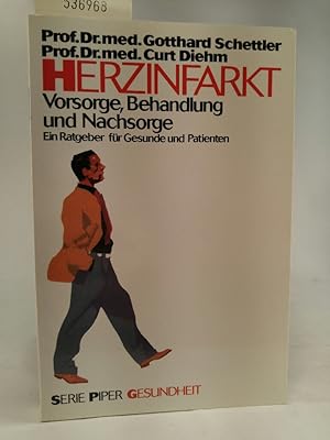 Seller image for Gotthard Schettler: Herzinfarkt - Vorsorge, Behandlung und Nachsorge for sale by ANTIQUARIAT Franke BRUDDENBOOKS
