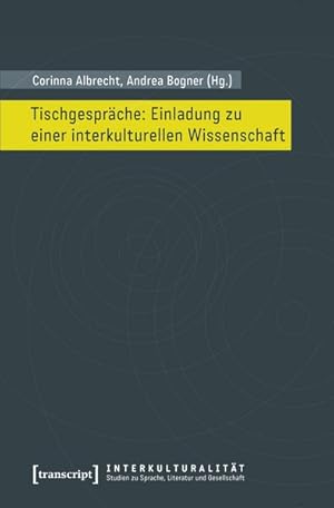 Seller image for Tischgesprche: Einladung zu einer interkulturellen Wissenschaft for sale by Bunt Buchhandlung GmbH