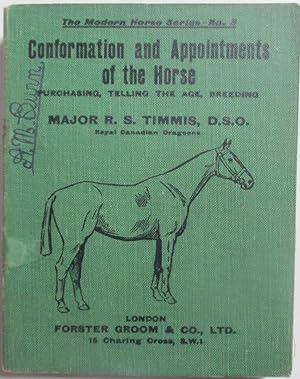 Conformation and Appointments of the Horse. Purchasing, Telling the Age, Breeding