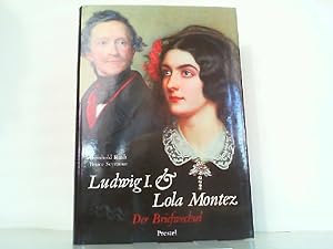 Bild des Verkufers fr Ludwig I. und Lola Montez. Der Briefwechsel. zum Verkauf von Antiquariat Ehbrecht - Preis inkl. MwSt.