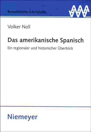 Das amerikanische Spanisch: Ein regionaler und historischer Überblick