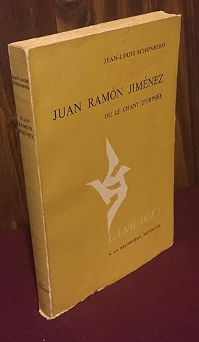 Immagine del venditore per Juan Ramon Jimenez ou le chant d'Orphee venduto da Palimpsest Scholarly Books & Services