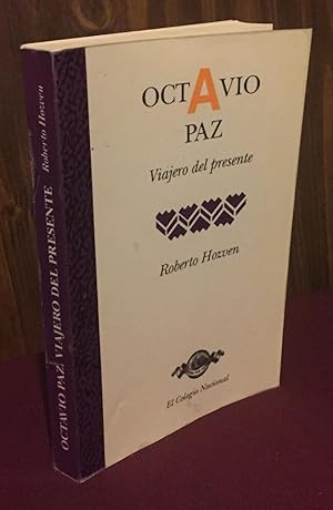 Seller image for Octavio Paz: viajero del presente for sale by Palimpsest Scholarly Books & Services