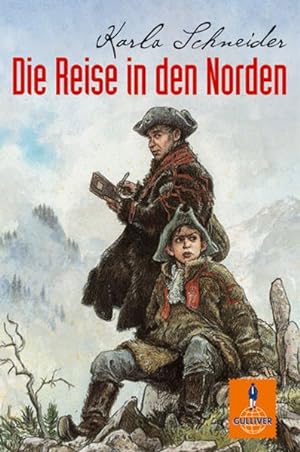 Seller image for Die Reise in den Norden: Roman (Gulliver) for sale by Versandantiquariat Felix Mcke