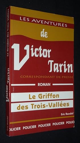 Image du vendeur pour Le Griffon des Trois-Valles (Une aventure de Victor Tarin) mis en vente par Abraxas-libris