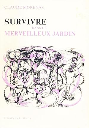 Seller image for Survivre dans ce merveilleux jardin for sale by Livreavous