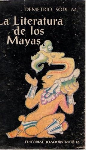 Bild des Verkufers fr La literatura de loa Mayas . zum Verkauf von Librera Astarloa