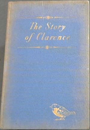 Imagen del vendedor de The Story of Clarence a la venta por Chapter 1