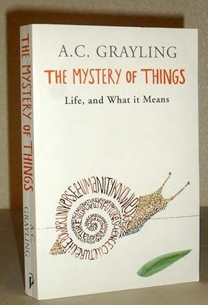 The Mystery of Things - Life and What It Means