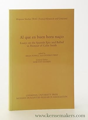 Seller image for Al que en buen hora naio. Essays on the Spanish Epic and Ballad in Honour of Colin Smith. for sale by Emile Kerssemakers ILAB