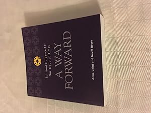Imagen del vendedor de A Way Forward: Spiritual Guidance for Our Troubled Times [FIRST EDITION] a la venta por Vero Beach Books