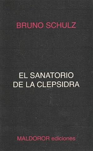 Imagen del vendedor de El sanatorio de la clepsidra a la venta por Librera Cajn Desastre