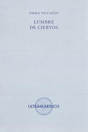 Seller image for Lumbre de ciervos. for sale by ARREBATO LIBROS