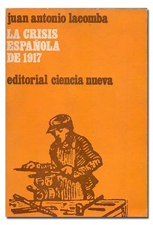 Imagen del vendedor de La crisis espaola de 1917. a la venta por Librera Berceo (Libros Antiguos)