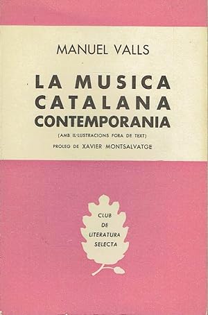La música catalana contemporània. Visió de conjunt.
