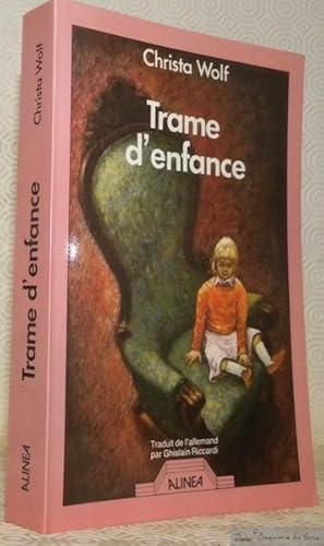 Image du vendeur pour Trame d'enfance. Traduit de l'allemand par Ghislain Riccardi. mis en vente par Bouquinerie du Varis