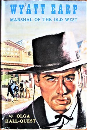 Imagen del vendedor de Wyatt Earp. Marshall of the Old West a la venta por Ken Jackson